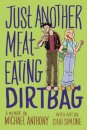 Just Another Meat-Eating Dirtbag