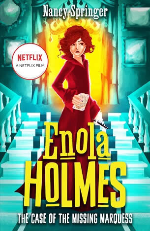 Enola Holmes: The Case Of The Missing Marquess