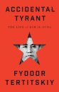 Accidental Tyrant