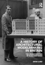 A History of Architectural Modelmaking in Britain