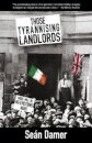 Those Tyrannising Landlords