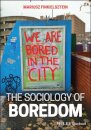The Sociology of Boredom