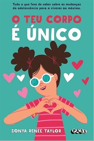 O Teu Corpo É Único