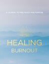 Healing Burnout