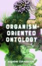 Organism-Oriented Ontology