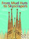 From Mud Huts to Skyscrapers