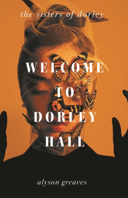 Welcome To Dorley Hall Vol 1