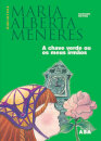 A Chave Verde Ou Os Meus Irmãos
