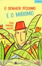 O Senhor Péssimo É O Maximo
