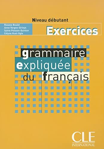 Grammaire Expliquée Du Français-Déb