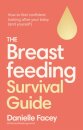 The Breastfeeding Survival Guide