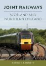 Joint Railways: Scotland and Northern England