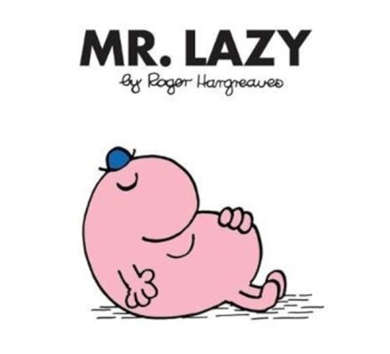 Mr Lazy