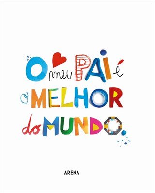 O Meu Pai É O Melhor Do Mundo