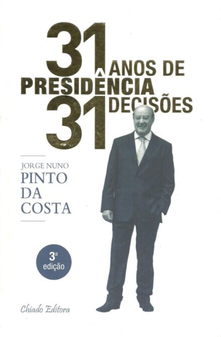 31 Anos de Presidência, 31 Decisões