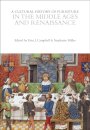 A Cultural History of Furniture in the Middle Ages and Renaissance