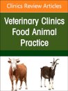 Ruminant Diagnostics and Interpretation, An Issue of Veterinary Clinics of North America: Food Animal Practice
