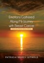 Emotions Gathered Along My Journey with Breast Cancer