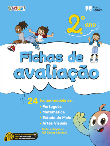 VAMOS! - Fichas de avaliação - 2.º Ano 24 fichas-modelo de Português, Matemática, Estudo do Meio, Artes Visuais