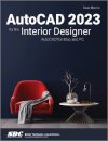 AutoCAD 2023 for the Interior Designer