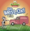 Bug Club Comics for Phonics Reception Phase 3 Set 06 Go West, Ox