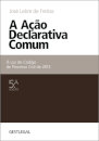 A Ação Declarativa Comum – À Luz do Código de Processo Civil de 2013
