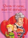 Quem Vê Caras Não Vê Corações