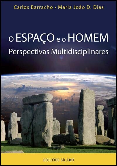 O Espaço e o Homem - Perspectivas Multidisciplinares
