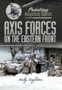 Painting Wargaming Figures: Axis Forces on the Eastern Front