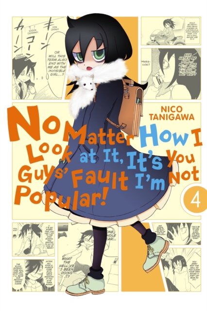 No Matter How I Look At It, It's You Guys' Fault I'm Not Popular!, Vol. 4