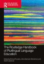 The Routledge Handbook of Plurilingual Language Education