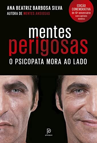 Mentes perigosas: o psicopata mora ao lado