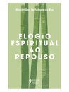 Elogio Espiritual Ao Repouso