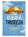 Um Elogio À Tristeza