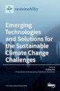 Emerging Technologies and Solutions for the Sustainable Climate Change Challenges