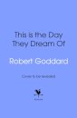 This is the Day They Dream Of