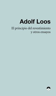 El Principio Del Revestimiento Y Otros Ensayos