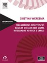 Ferramentas Estatísticas Básicas do Lean Seis SIGMA Integradas ao PDCA e DMAIC