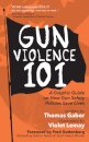 Gun Violence 101