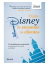 O Jeito Disney De Encantar Os Clientes