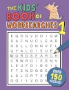 The Kids' Book of Wordsearches 1