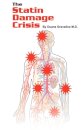 The Statin Damage Crisis