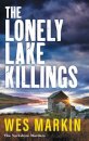 The Lonely Lake Killings