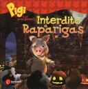 Pigi E Seus Amigos-Interdito A Rapa