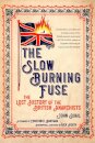 The Slow Burning Fuse