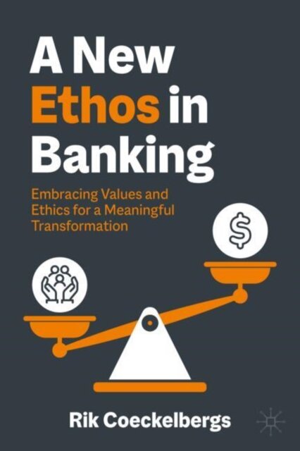 A New Ethos in Banking
