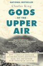 Gods of the Upper Air : How a Circle of Renegade Anthropologists Reinvented Race, Sex, and Gender in the Twentieth Century