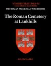 The Roman Cemetery at Lankhills