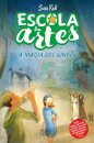 A Escola das Artes 2 - A Magia dos Sonhos