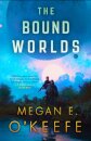 The Bound Worlds